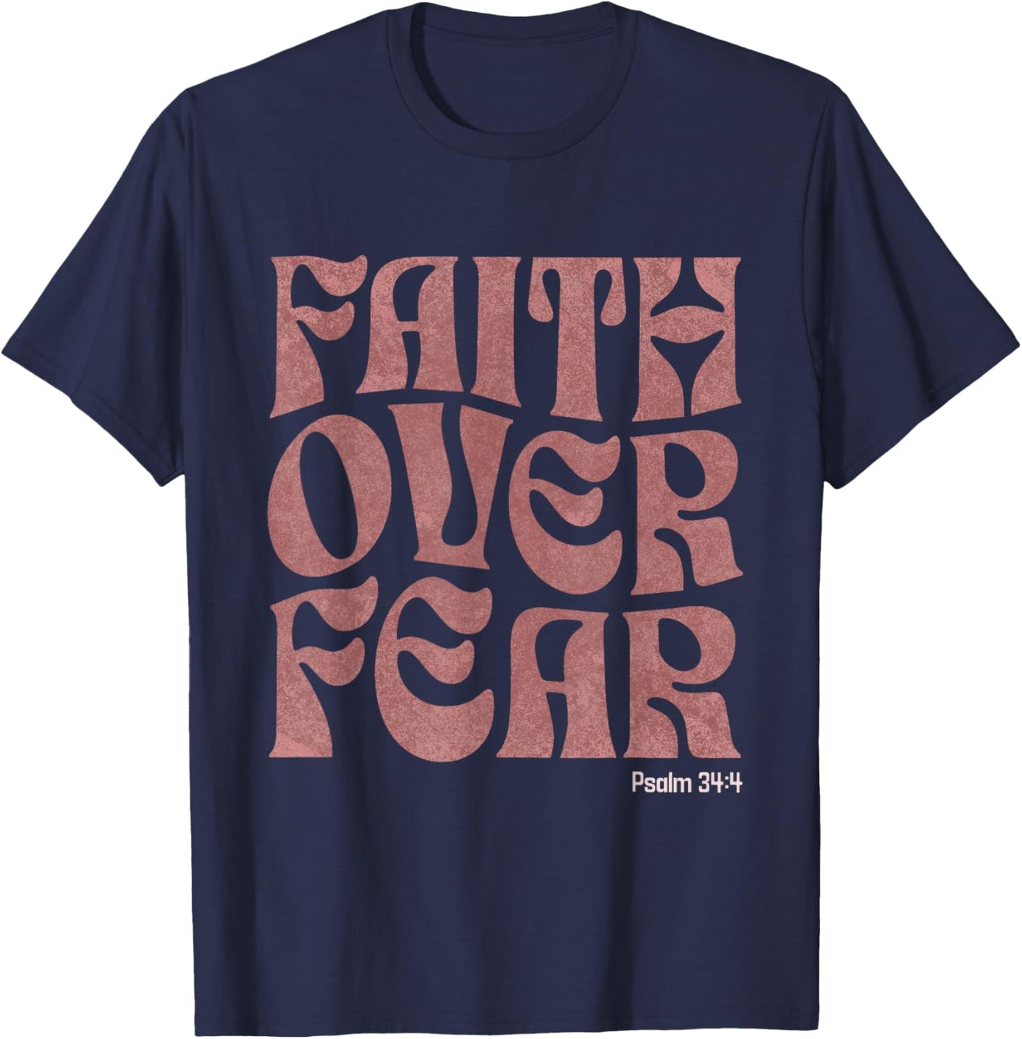 Faith Over Fear Inspirational Christian Worship Bible Verse T-Shirt - T-Shirt | Navy