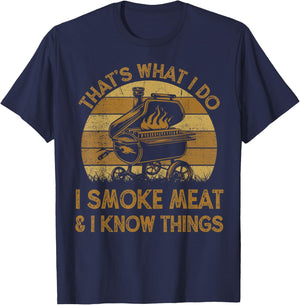Chef Dad That's What I Do I Smoke Meat & I Know Things BBQ T-Shirt - T-Shirt | Navy