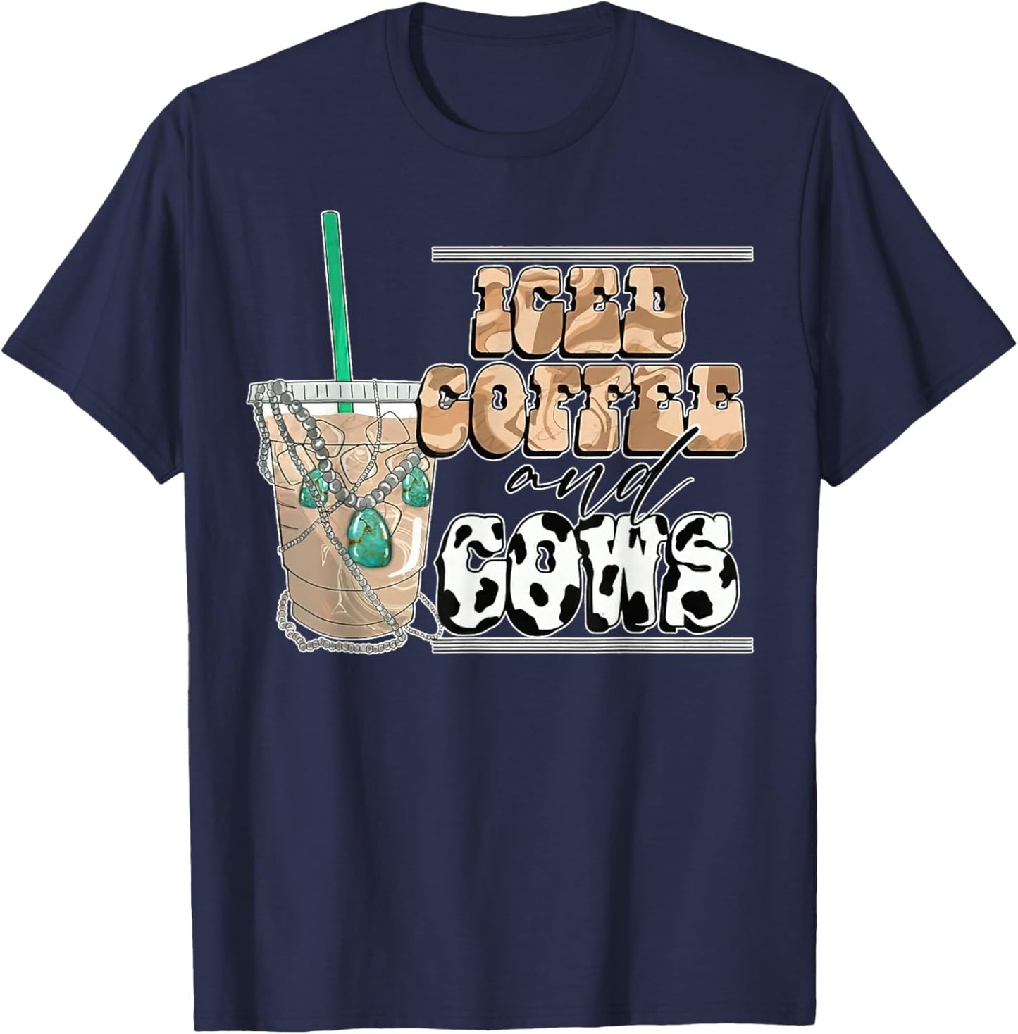 Funny Iced Coffee And Cows Shirt For Coffee & Cow Lover T-Shirt - T-Shirt | Navy