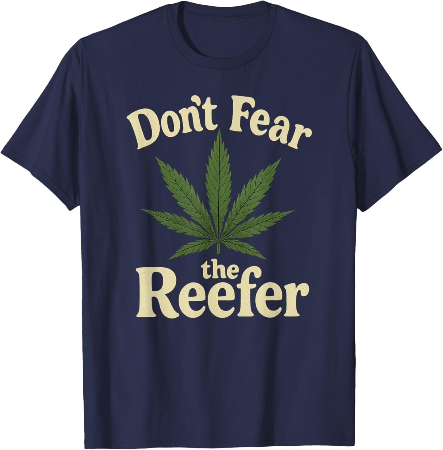 Funny Halloween Weed Shirt - Don't Fear The Reefer T-Shirt - T-Shirt | Navy