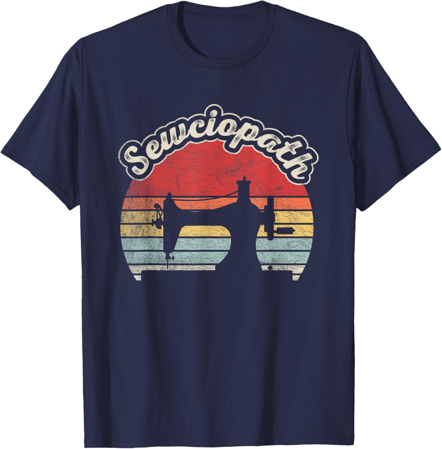 Vintage Sewciopath Funny Sewing Lover Quilter Sewing Machine T-Shirt - T-Shirt | Navy