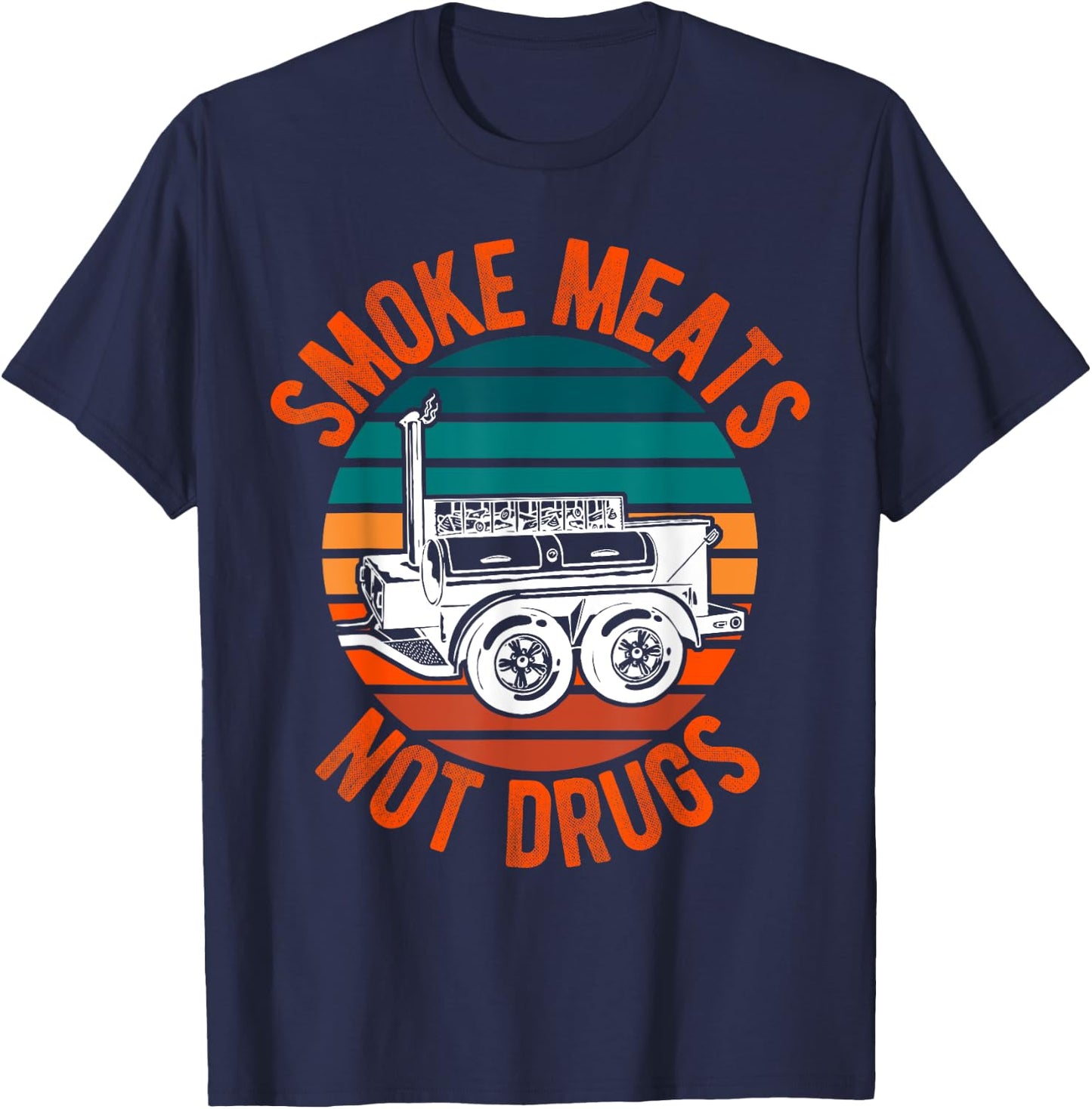 Smoke Meats Not Drugs Funny BBQ Grill Smoker Vintage Sunset Women T-Shirt - T-Shirt | Navy