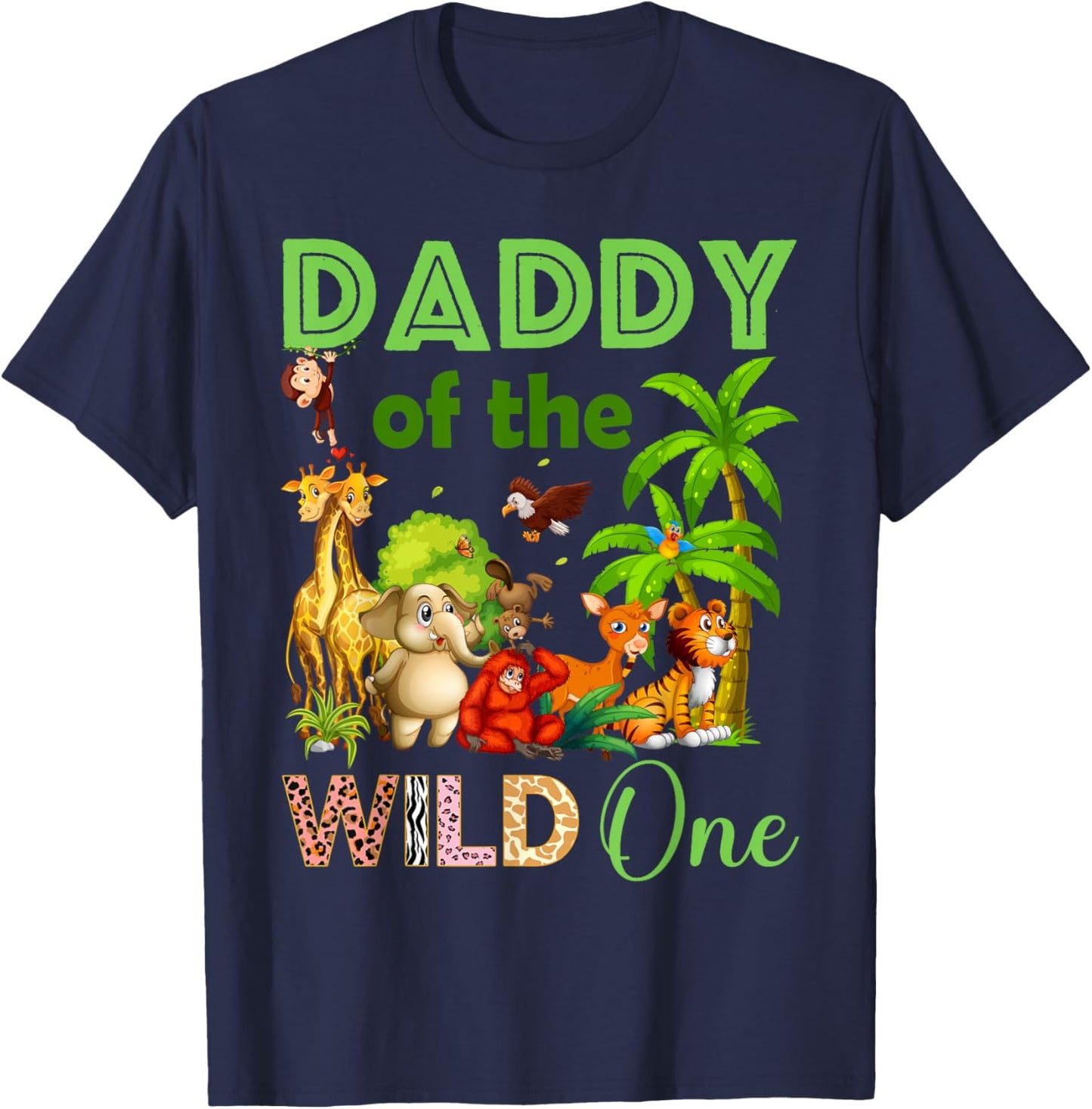 Daddy Of The Wild One Birthday 1st Safari Jungle Family T-Shirt - T-Shirt | Navy