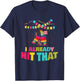 I Already Hit That Pinata Cinco De Mayo Party Gift T-Shirt - T-Shirt | Navy