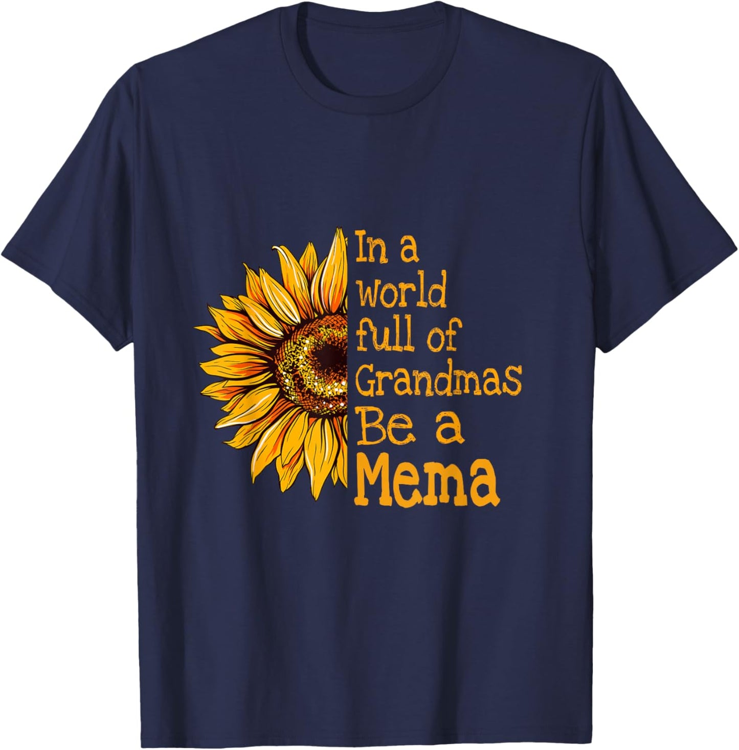 In A World Of Grandmas Be a Mema Special Grandma T-Shirt - T-Shirt | Navy