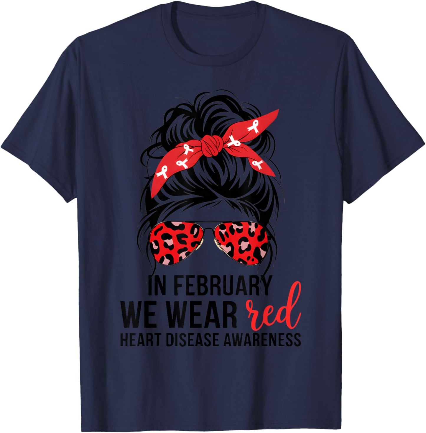 In February We Wear Red CHD Heart Disease Awareness Women T-Shirt - T-Shirt | Navy
