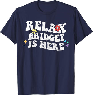 Retro Groovy Relax Bridget Is Here Funny Mother's Day Name T-Shirt - T-Shirt | Navy