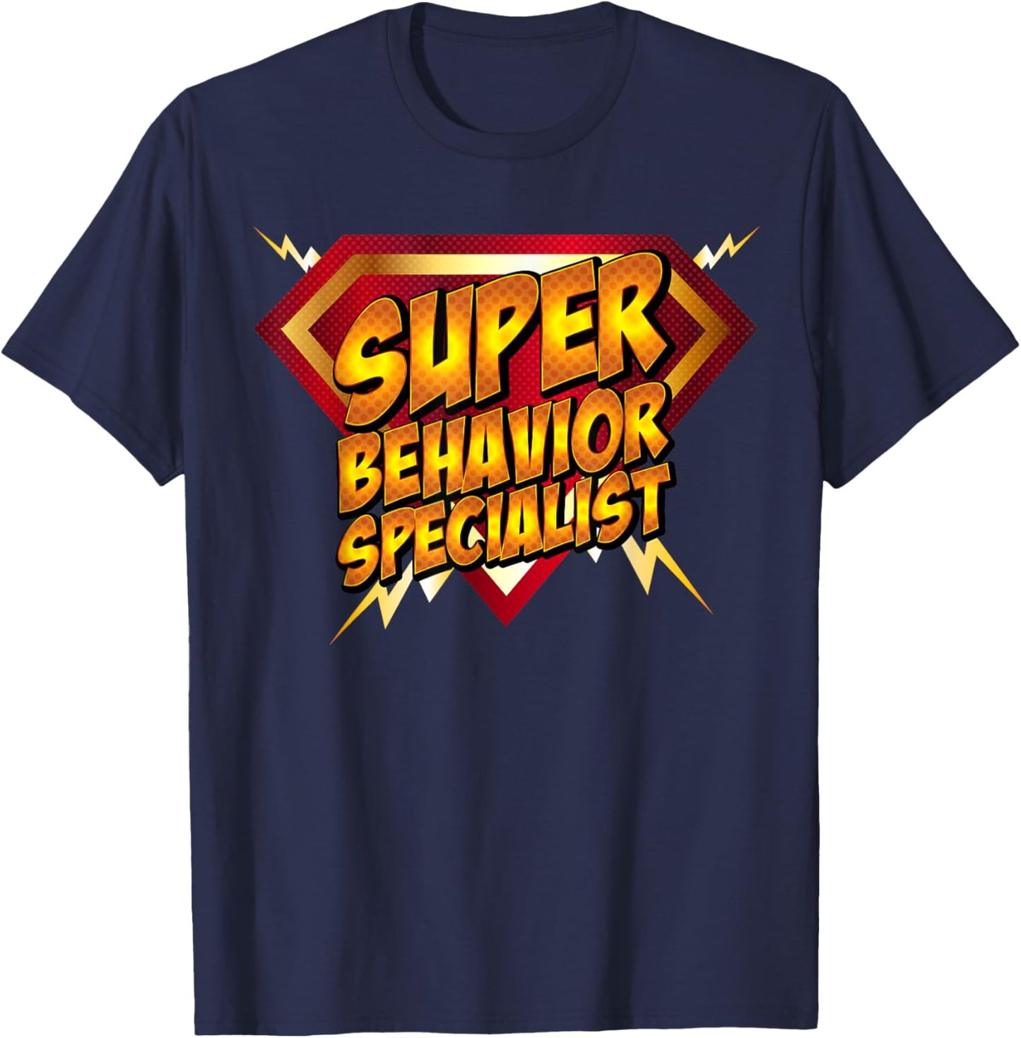Super Behavior Specialist Funny Gift T-Shirt - T-Shirt | Navy