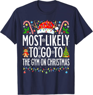 Most Likely To Go To Gym On Christmas Bodybuilding Xmas Gym T-Shirt - T-Shirt | Navy