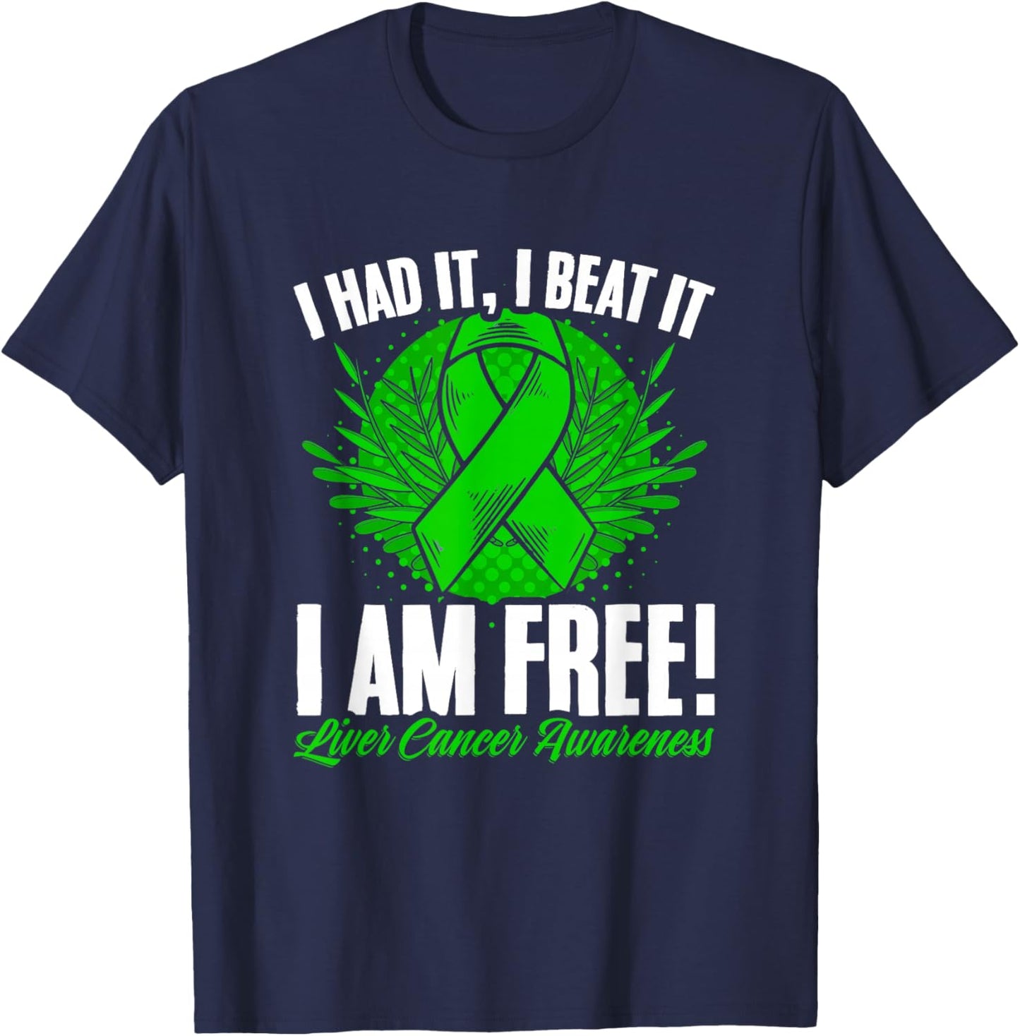 I'm Free Liver Disease Support Liver Cancer Awareness T-Shirt - T-Shirt | Navy