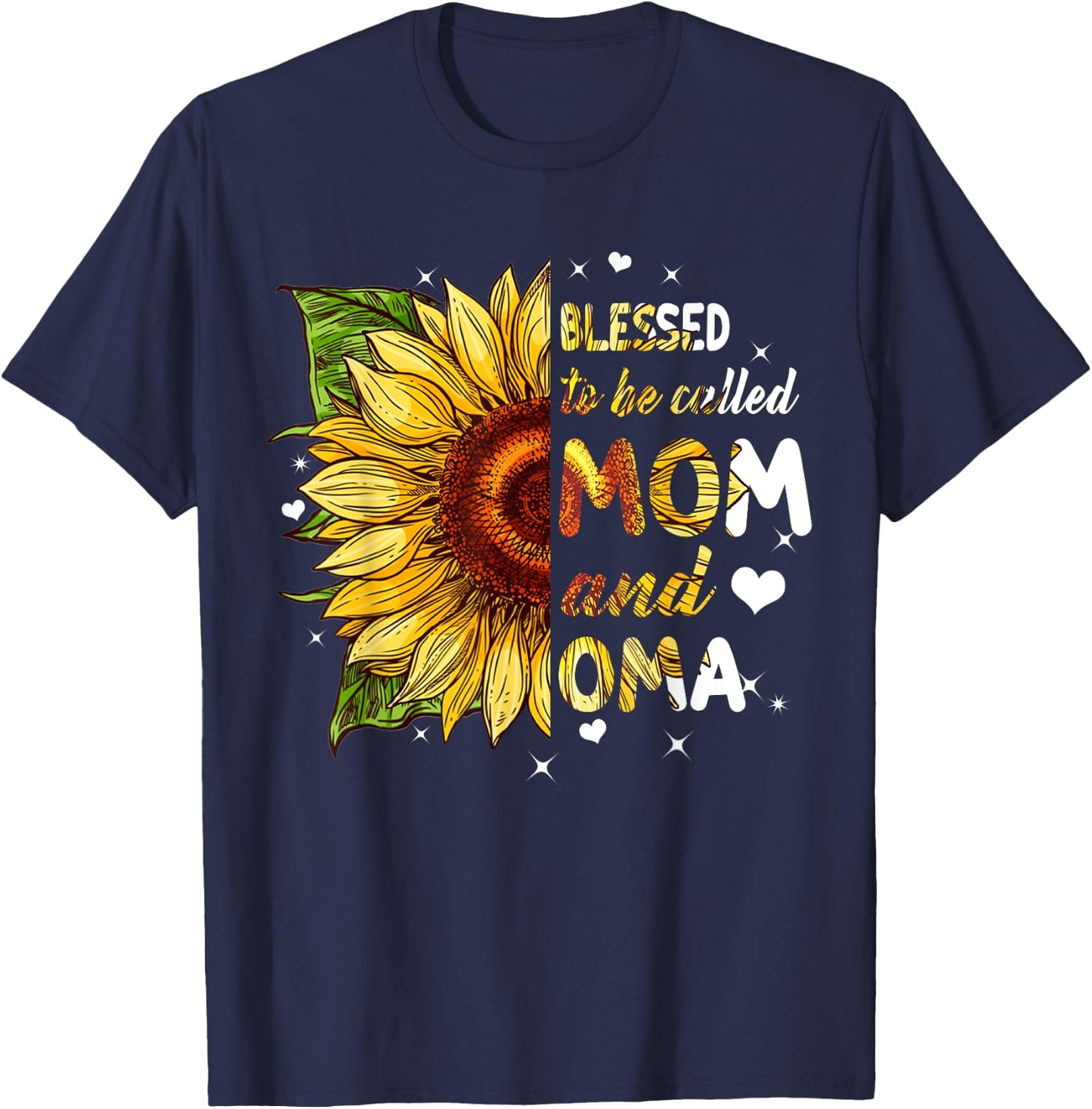 Blessed to be Call Mom And Oma Shirt Sunflower Women gift T-Shirt - T-Shirt | Navy