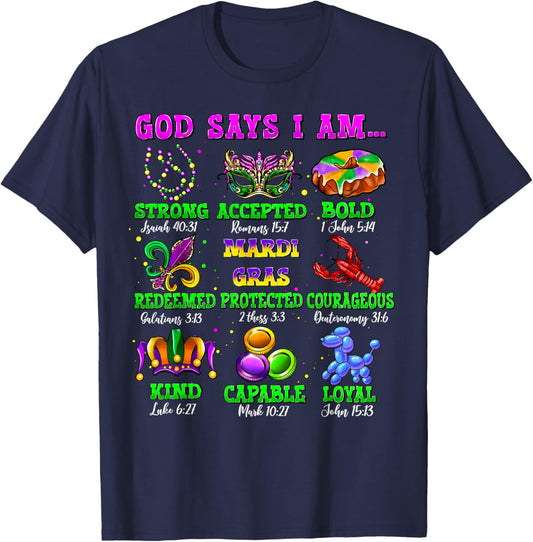 God Says I Am Mardi Gras Fat Tuesday Christian Bible Verse T-Shirt - T-Shirt | Navy