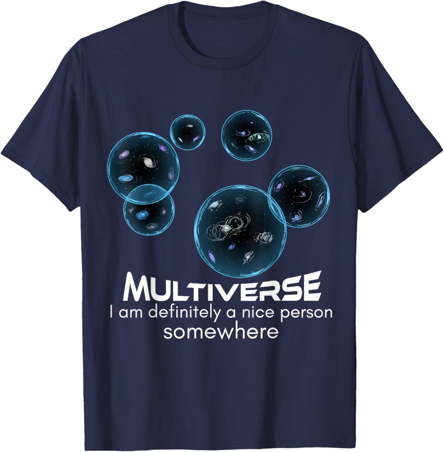 Multiverse Parallel Universe Science Fiction Time Travel T-Shirt - T-Shirt | Navy
