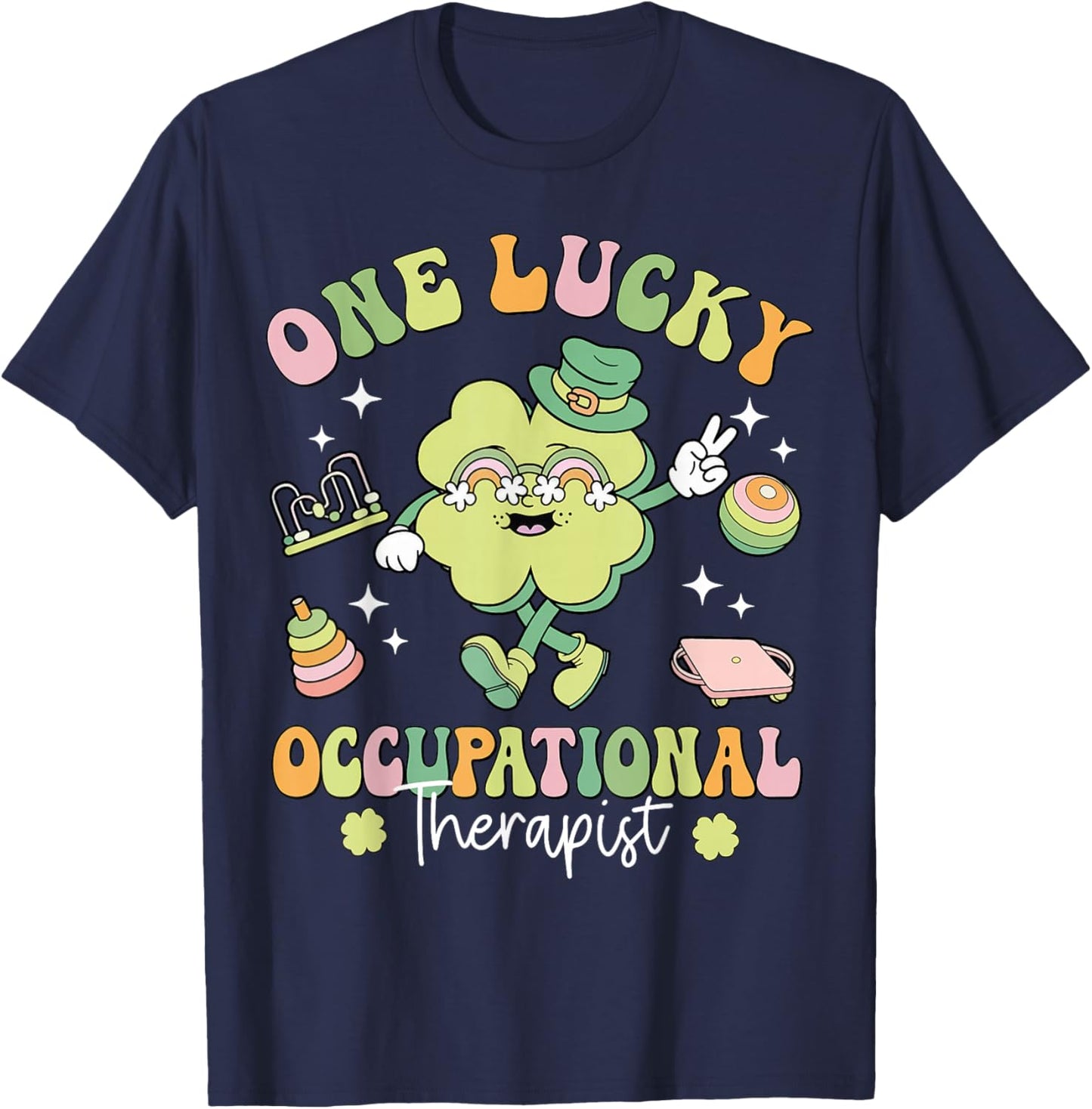 One Lucky Occupational Therapist OT Shamrock St Patricks Day T-Shirt - T-Shirt | Navy