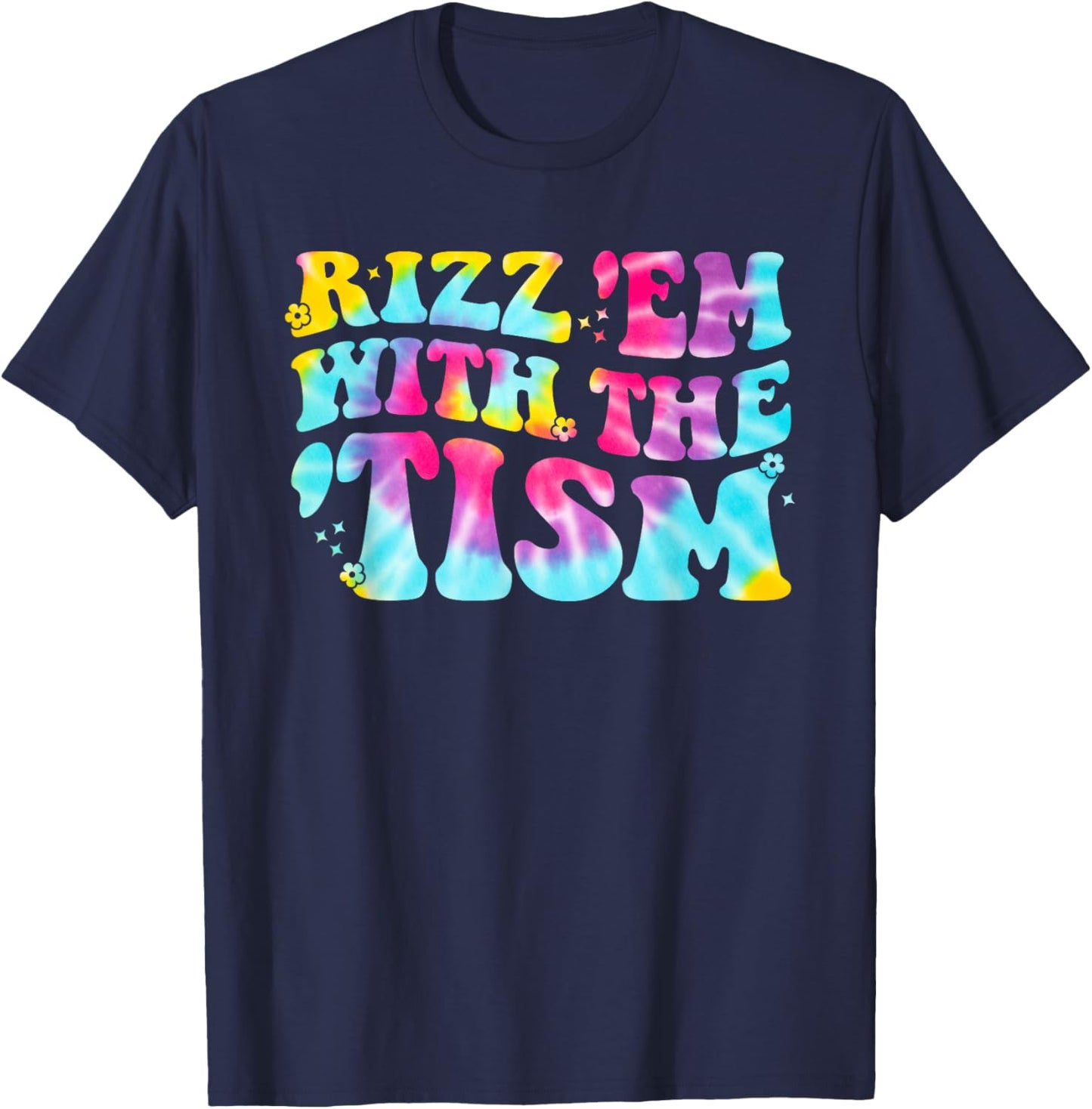Rizz Em With The Tism Autism Awareness Neurodiversity T-Shirt - T-Shirt | Navy