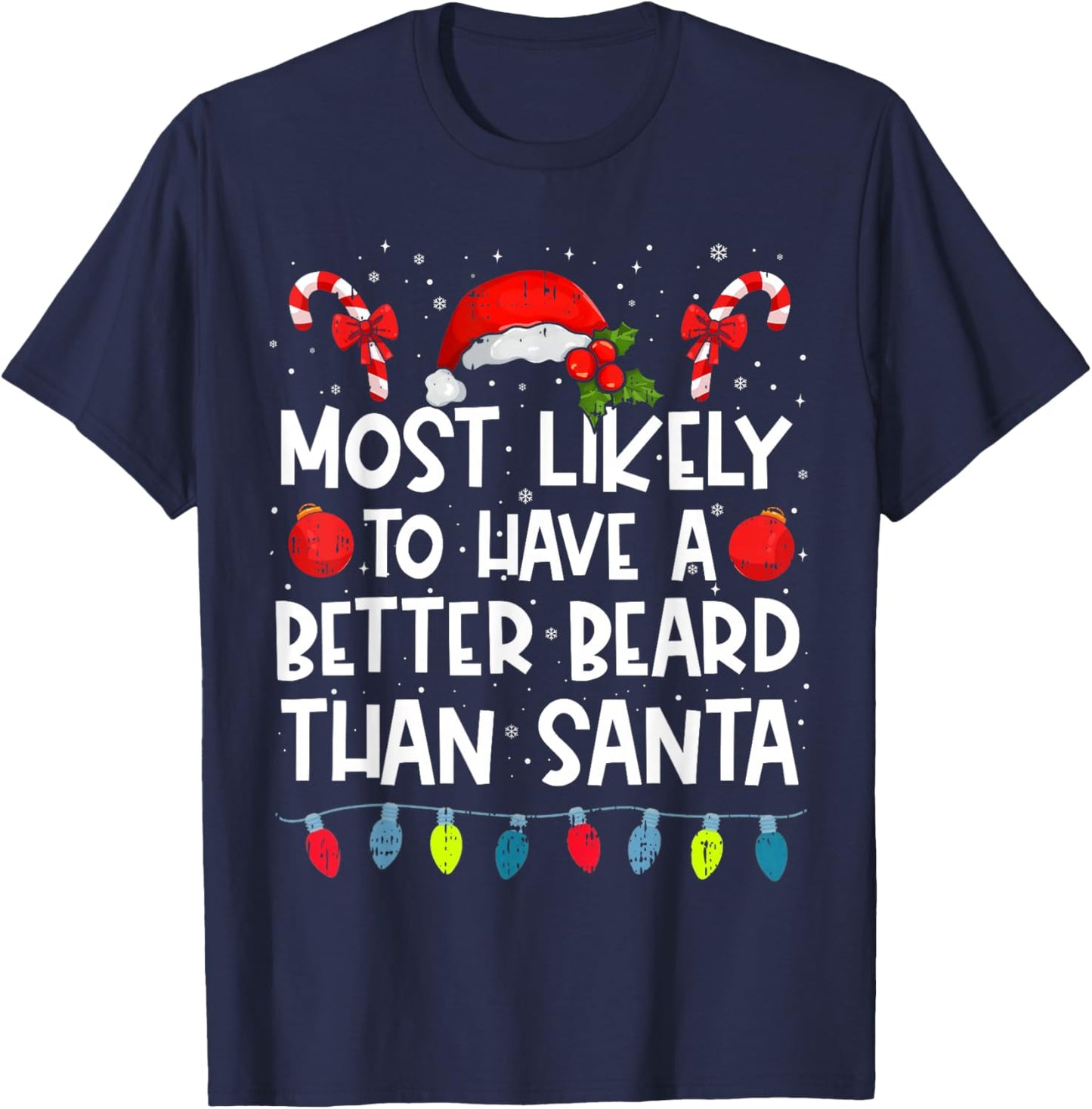 Most Likely To Have A Better Beard Than Santa Family Crew T-Shirt - T-Shirt | Navy