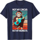 Not My Circus not my Monkeys - animal lover T-Shirt - T-Shirt | Navy