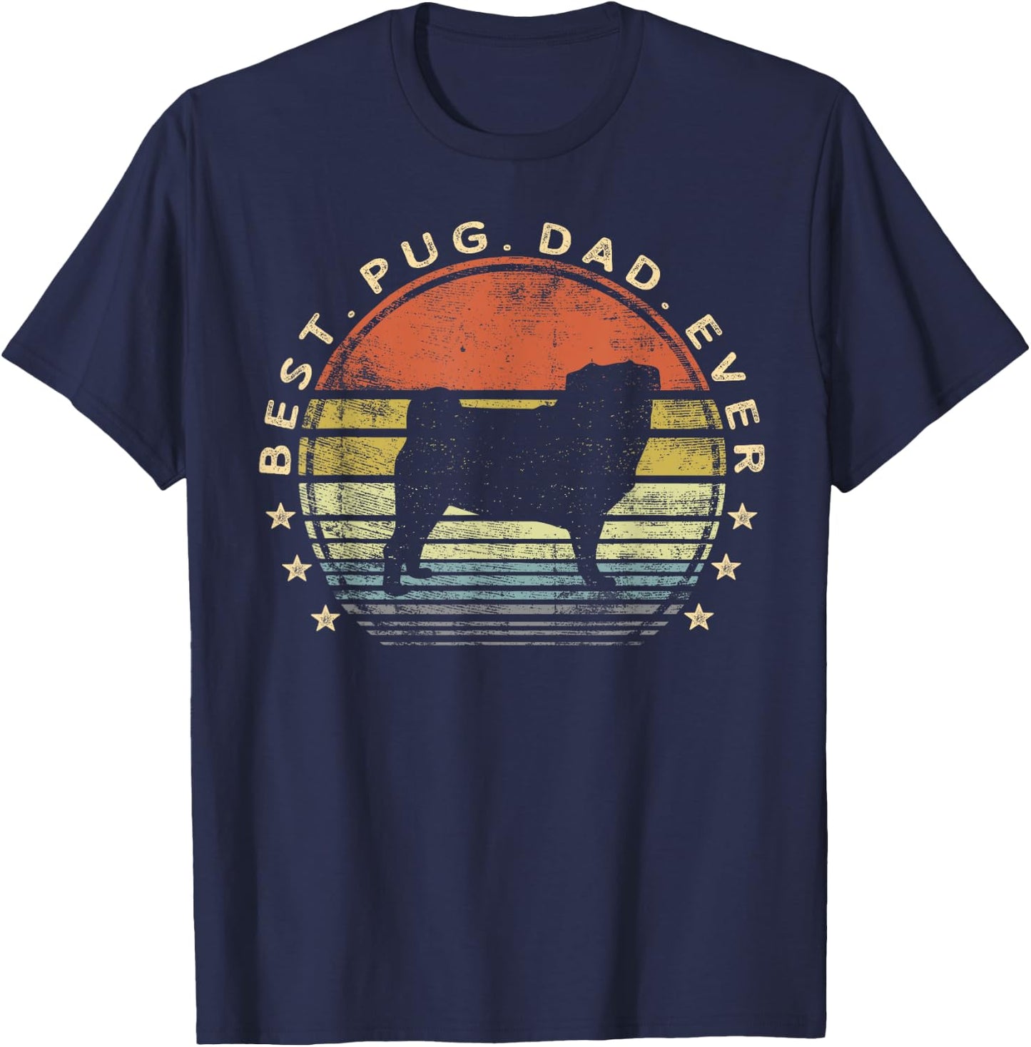Best Pug Dad Ever Dog Lover Gifts Pug Pet Owner Pappy Daddy T-Shirt - T-Shirt | Navy