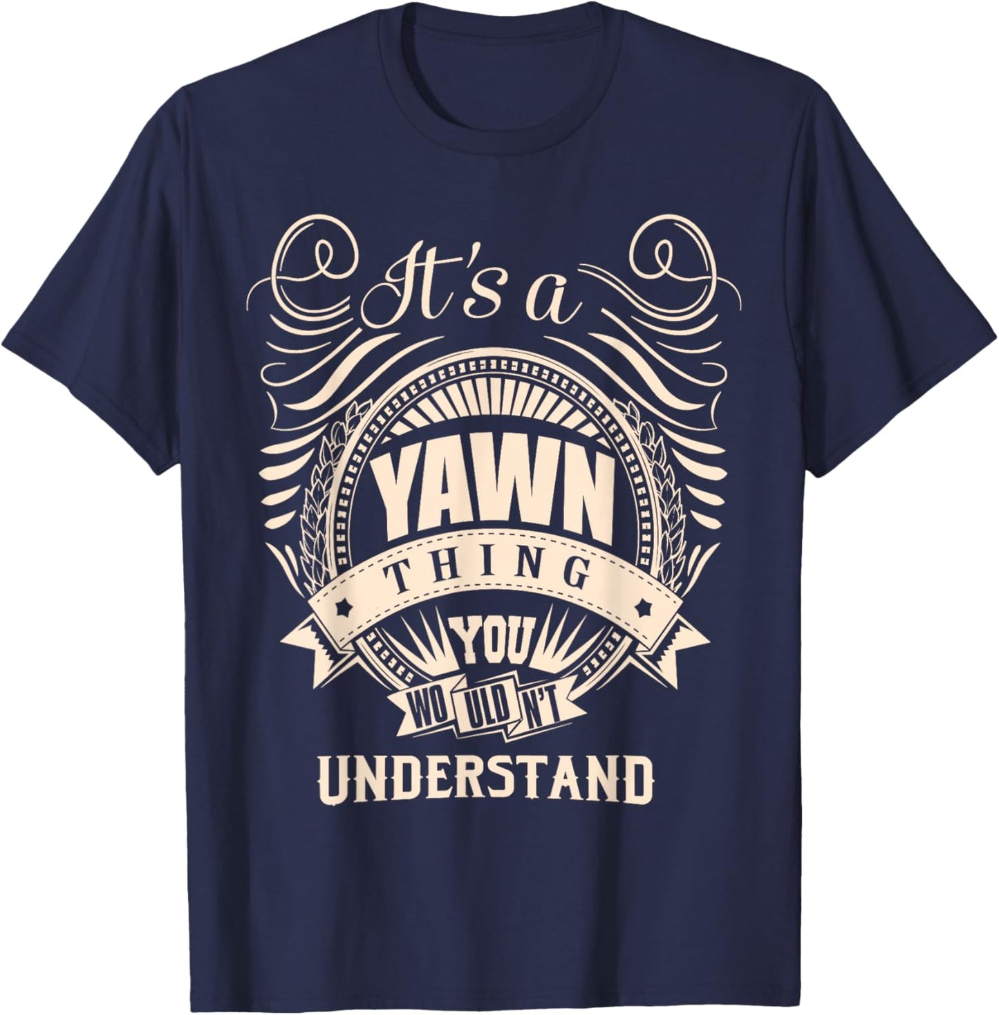 It is a YAWN Thing T-Shirt - T-Shirt | Navy
