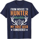 From Novice To Hunter My First Deer Conquered Deer Forest T-Shirt - T-Shirt | Navy