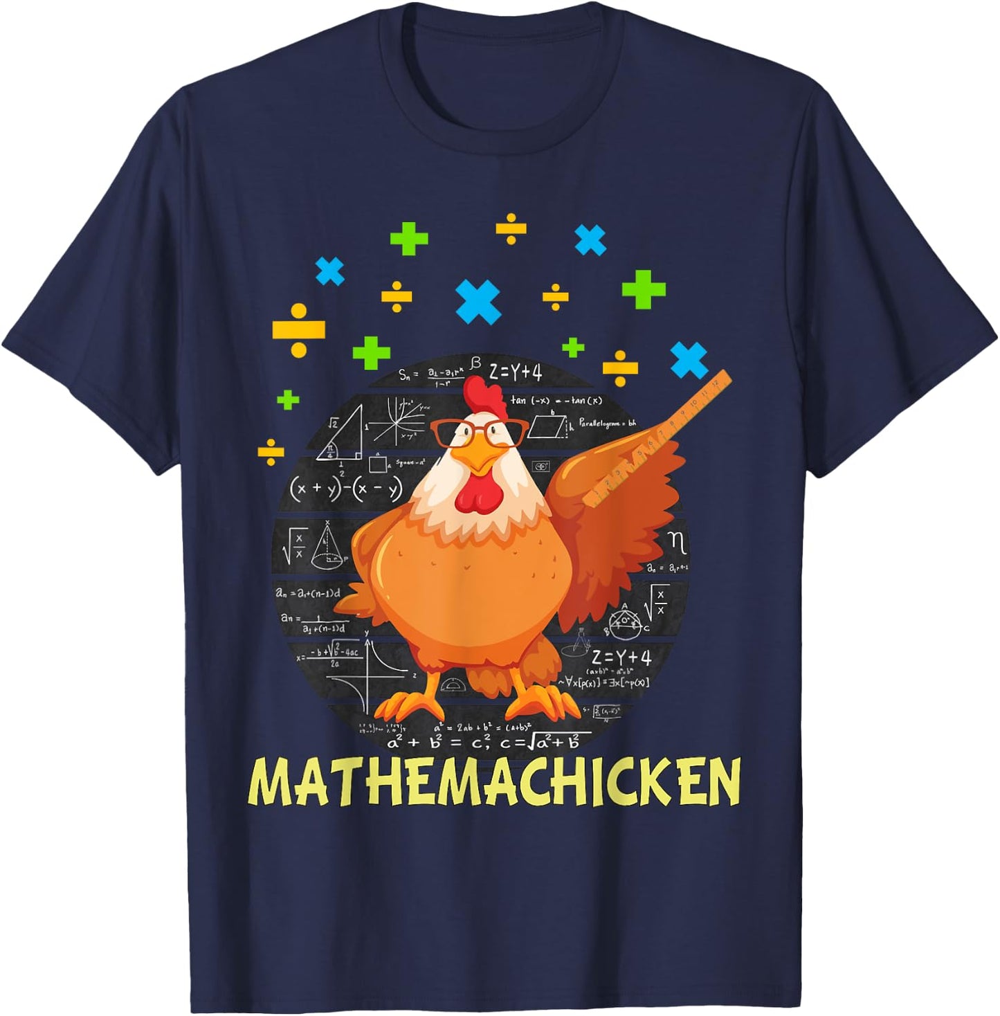 Mathemachicken shirt teacher Math Lovers Funny chicken T-Shirt - T-Shirt | Navy