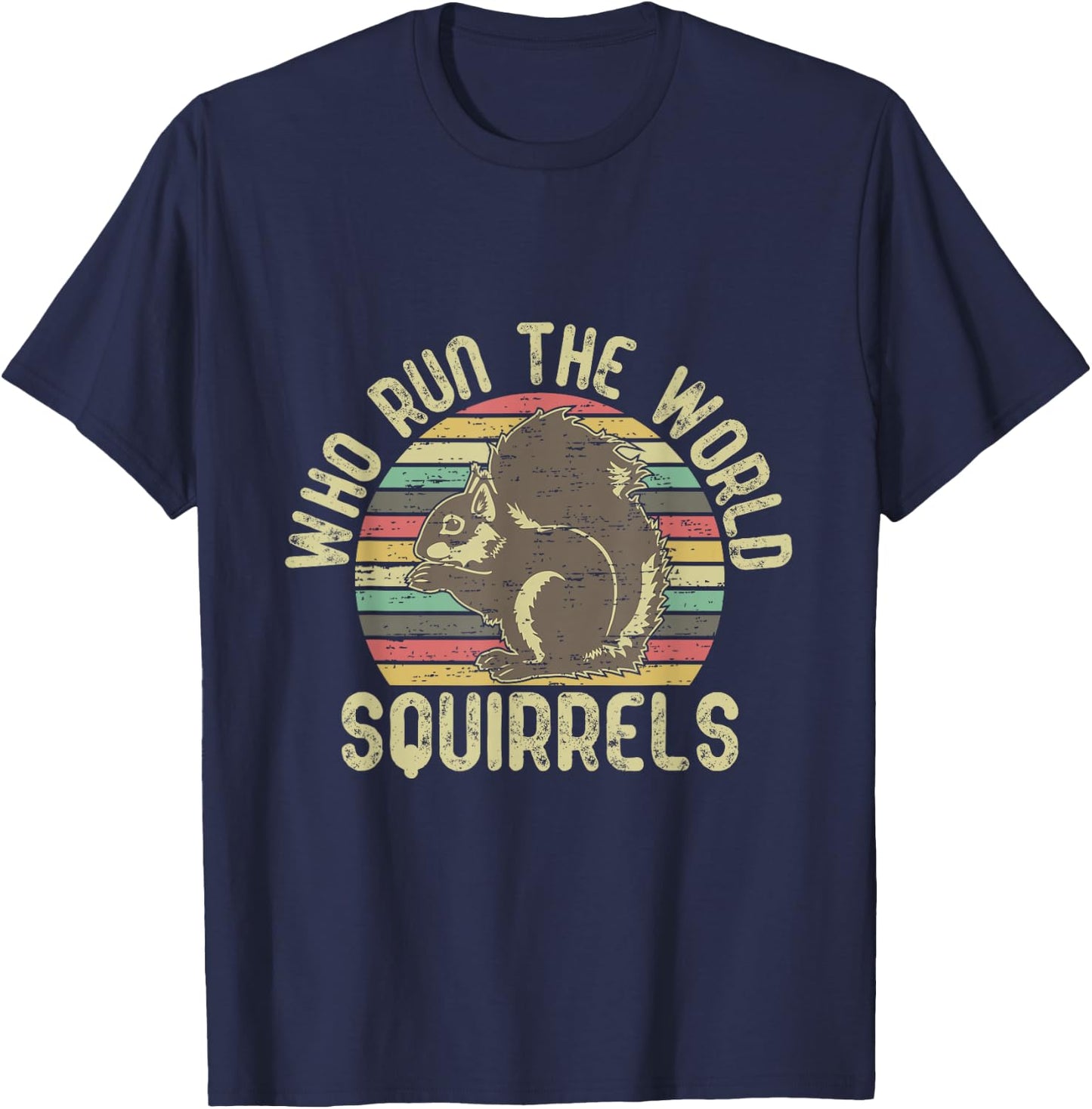 Who run the world squirrels shirt vintage animal lover T-Shirt - T-Shirt | Navy