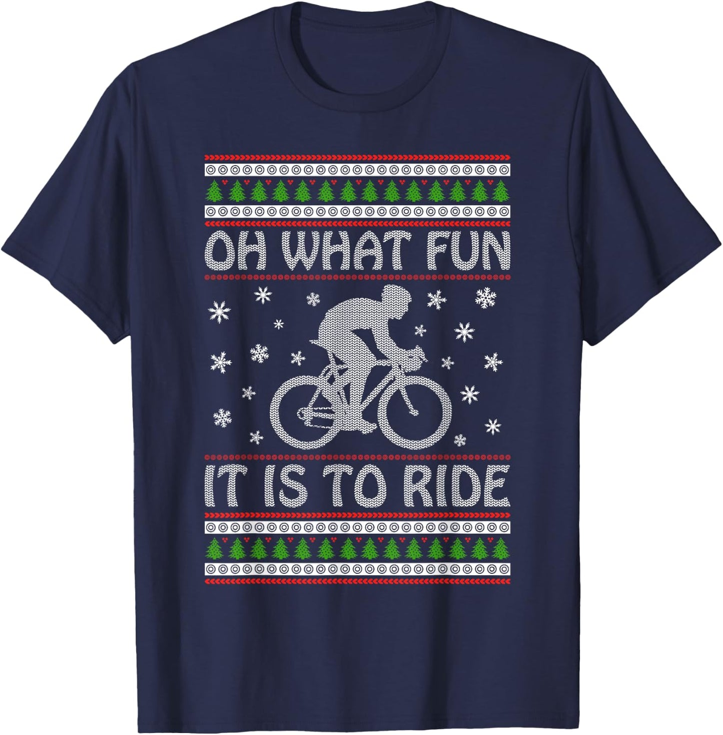 Oh What Fun It Is To Ride a Bicycle Ugly Christmas Sweater T-Shirt - T-Shirt | Navy