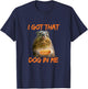I Got That Dog In Me Hyrax Animal Funny meme Women T-Shirt - T-Shirt | Navy