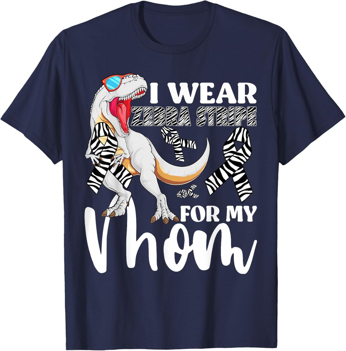 I Wear Zebra Stripe For My Mom Carcinoid Cancer Awareness T-Shirt - T-Shirt | Navy