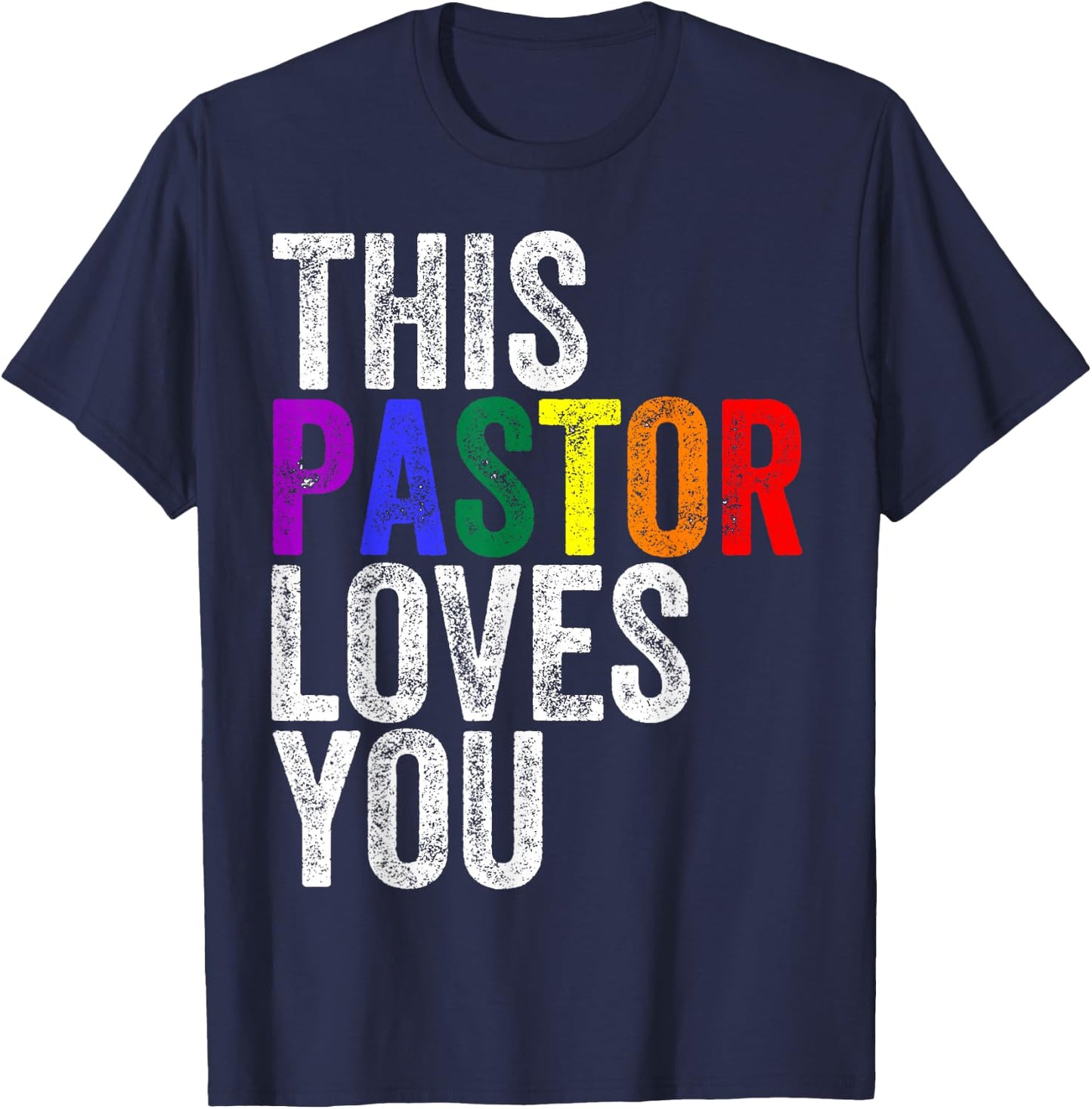 This Pastor Loves You Pride Proud Ally Gay Parade T-Shirt - T-Shirt | Navy