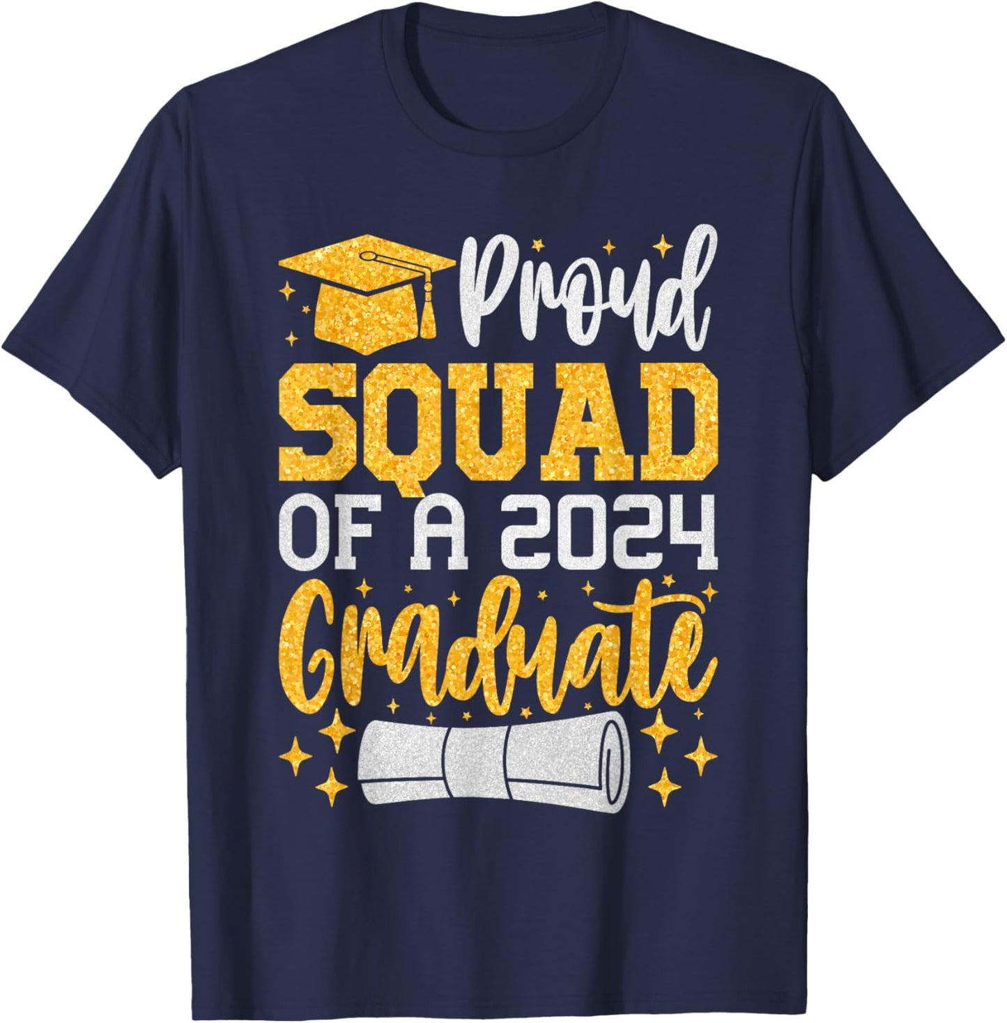 Proud Squad Of A 2024 Graduate, Class of 2024 Graduation T-Shirt - T-Shirt | Navy
