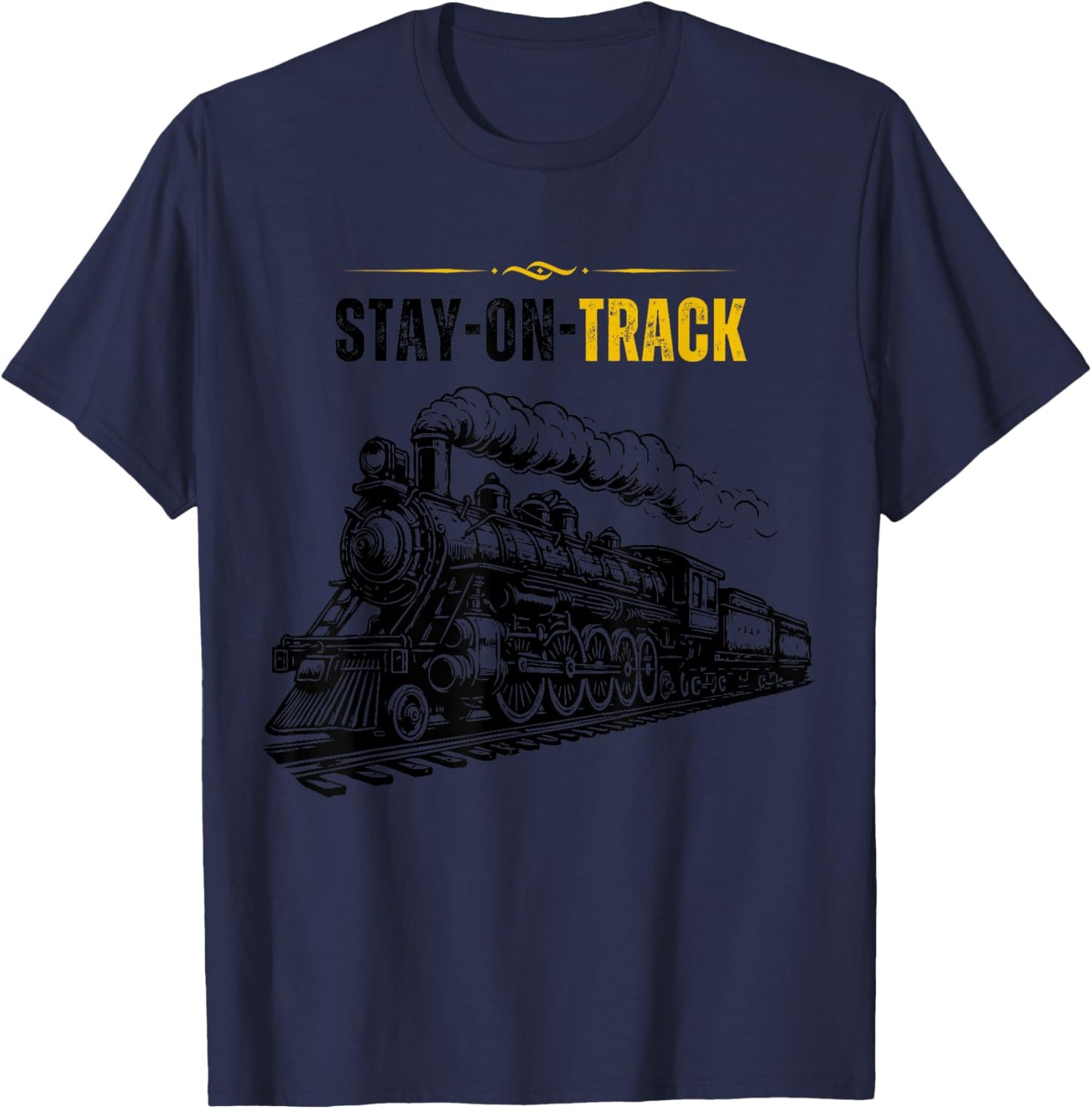 Stay On Track - Classic 1940s Vintage Steam Train Locomotive T-Shirt - T-Shirt | Navy