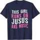 This Girl Runs On Jesus And Music Musician Funny T-Shirt - T-Shirt | Navy