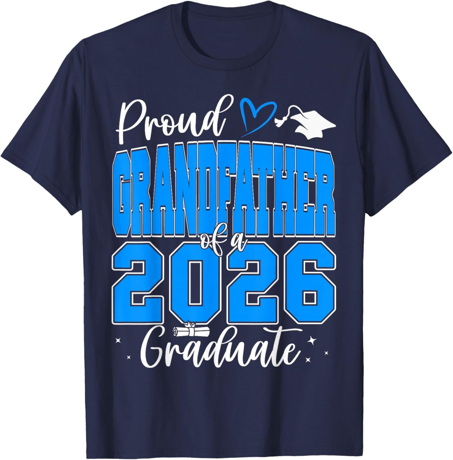 Proud Grandfather of a Class of 2026 Graduate Graduation T-Shirt - T-Shirt | Navy