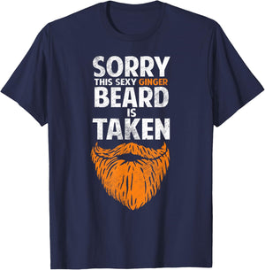 Sorry This Sexy Ginger Beard Is Taken Funny Dating Humor T-Shirt - T-Shirt | Navy