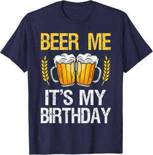 Beer Me It's My Birthday T-Shirt - T-Shirt | Navy