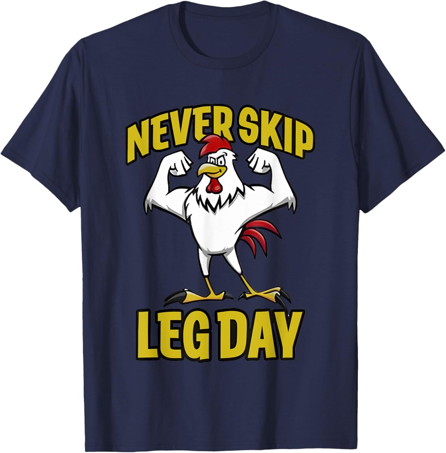 Never Skip Leg Day Rooster T-Shirt - T-Shirt | Navy