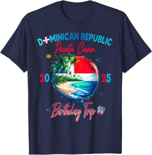 Birthday Punta Cana Dominican Republic Vacay Trip 2025 T-Shirt - T-Shirt | Navy