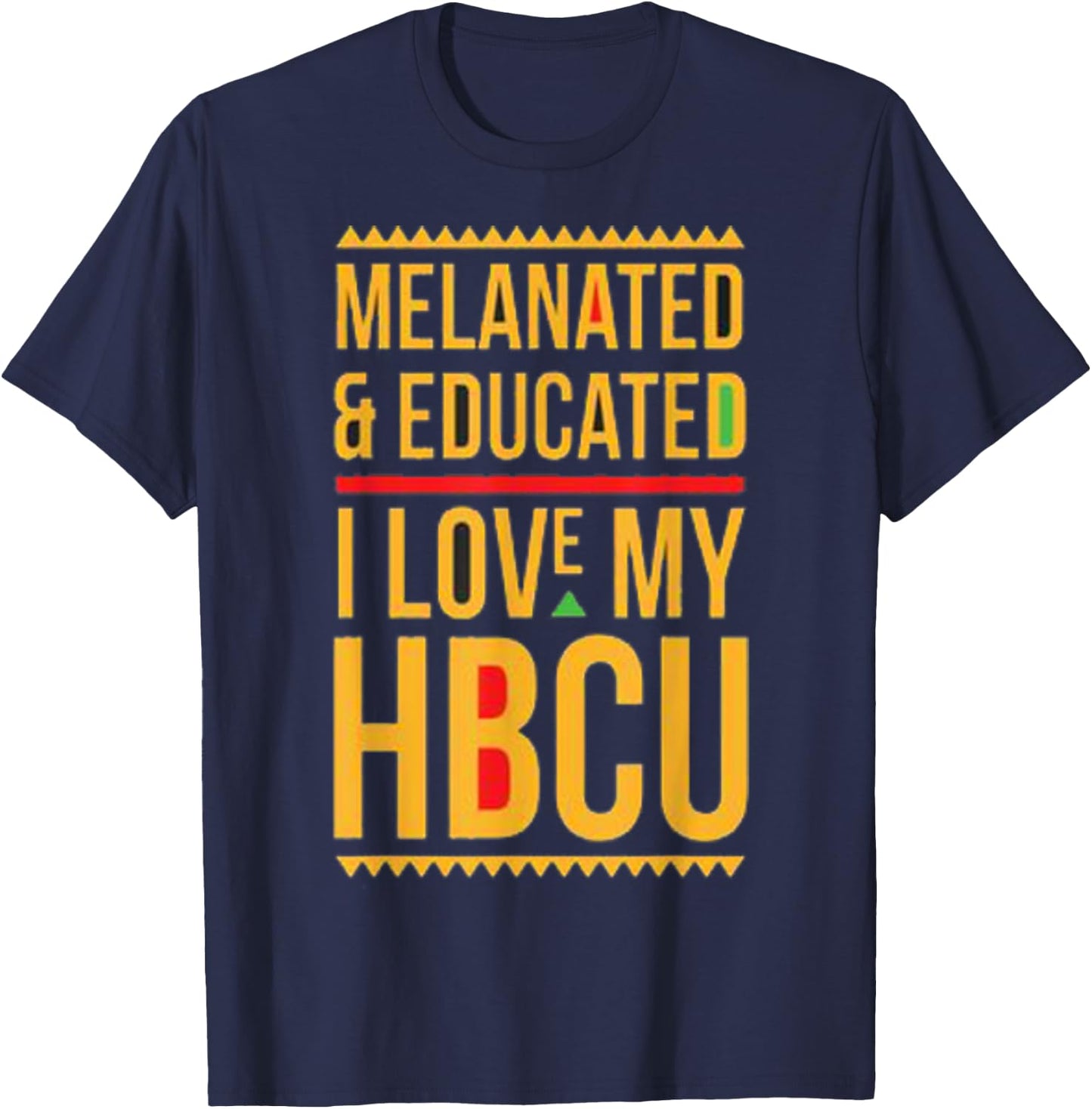 HBCU Pride: Melanated Educated I Love My HBCU T-Shirt - T-Shirt | Navy