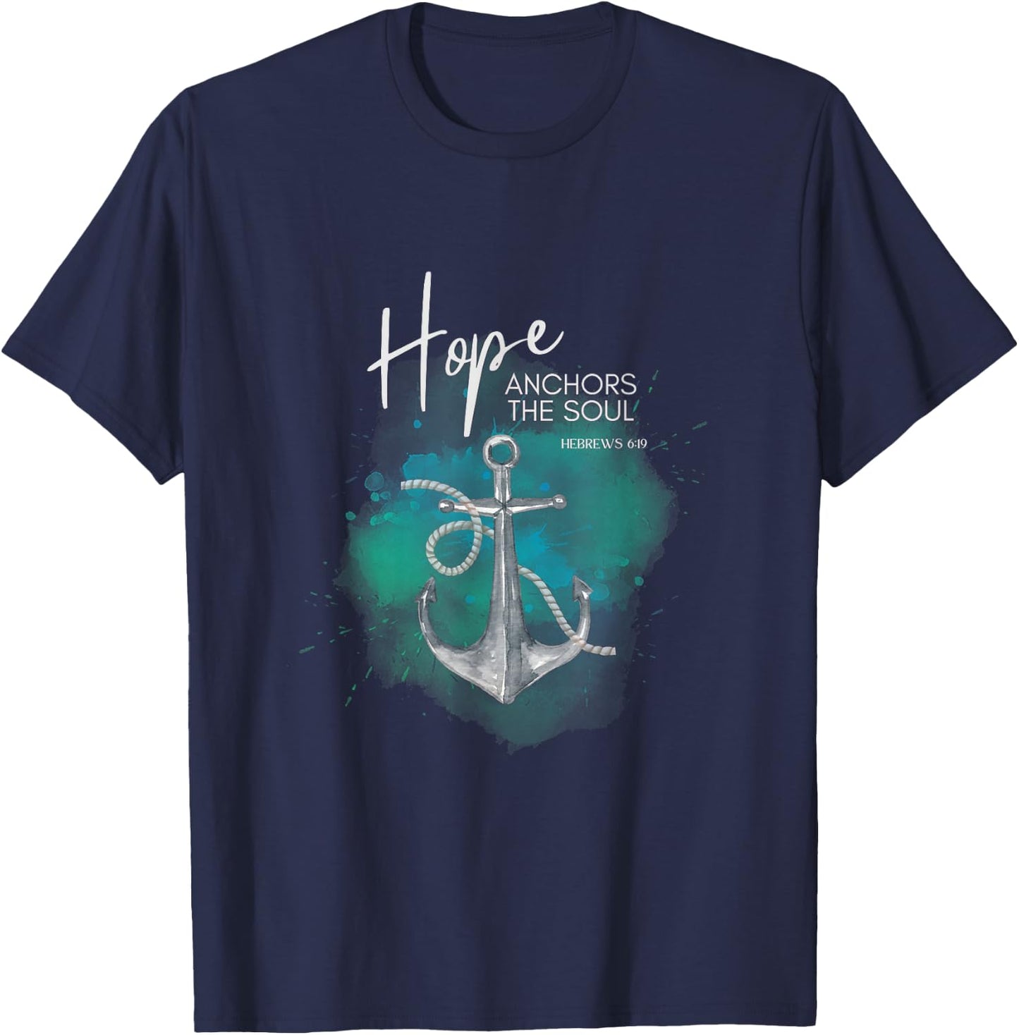 Hope Anchors The Soul Bible Verse T-Shirt - T-Shirt | Navy