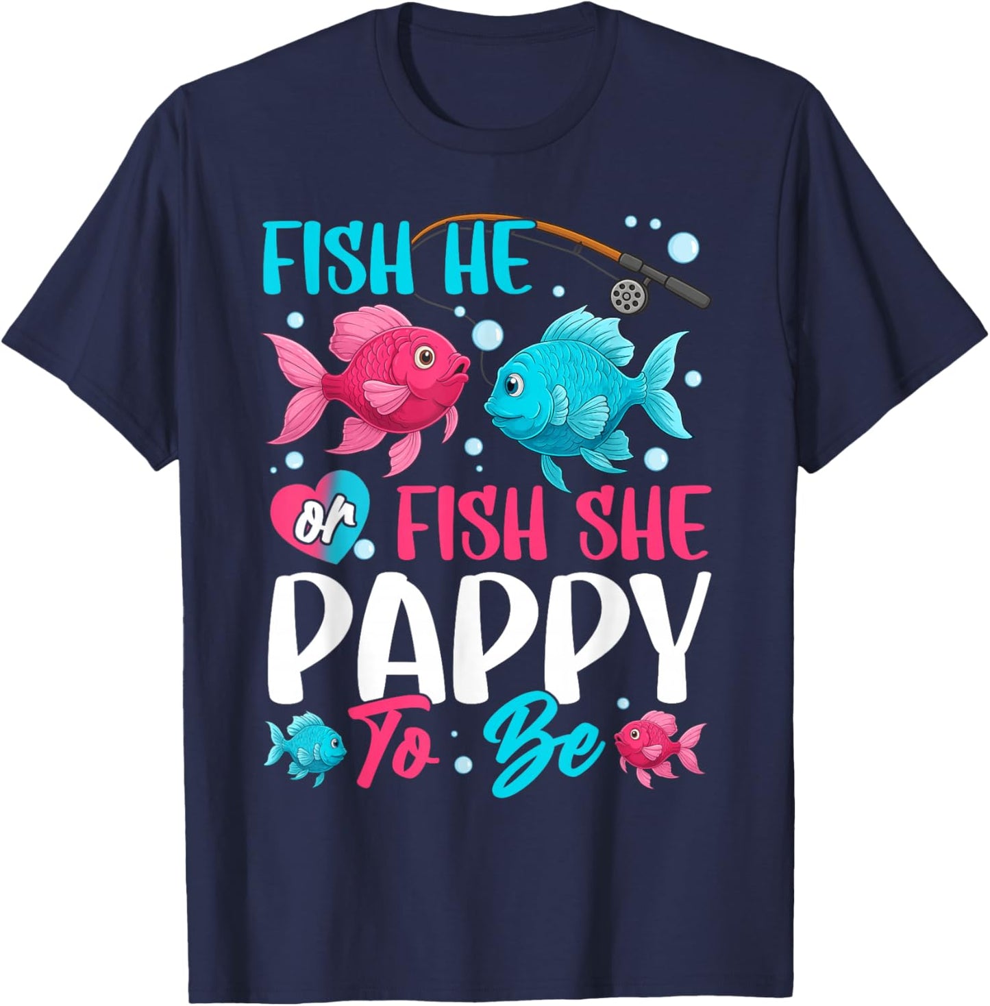 Fish he or Fish she Gender Reveal Family Matching Pappy T-Shirt - T-Shirt | Navy
