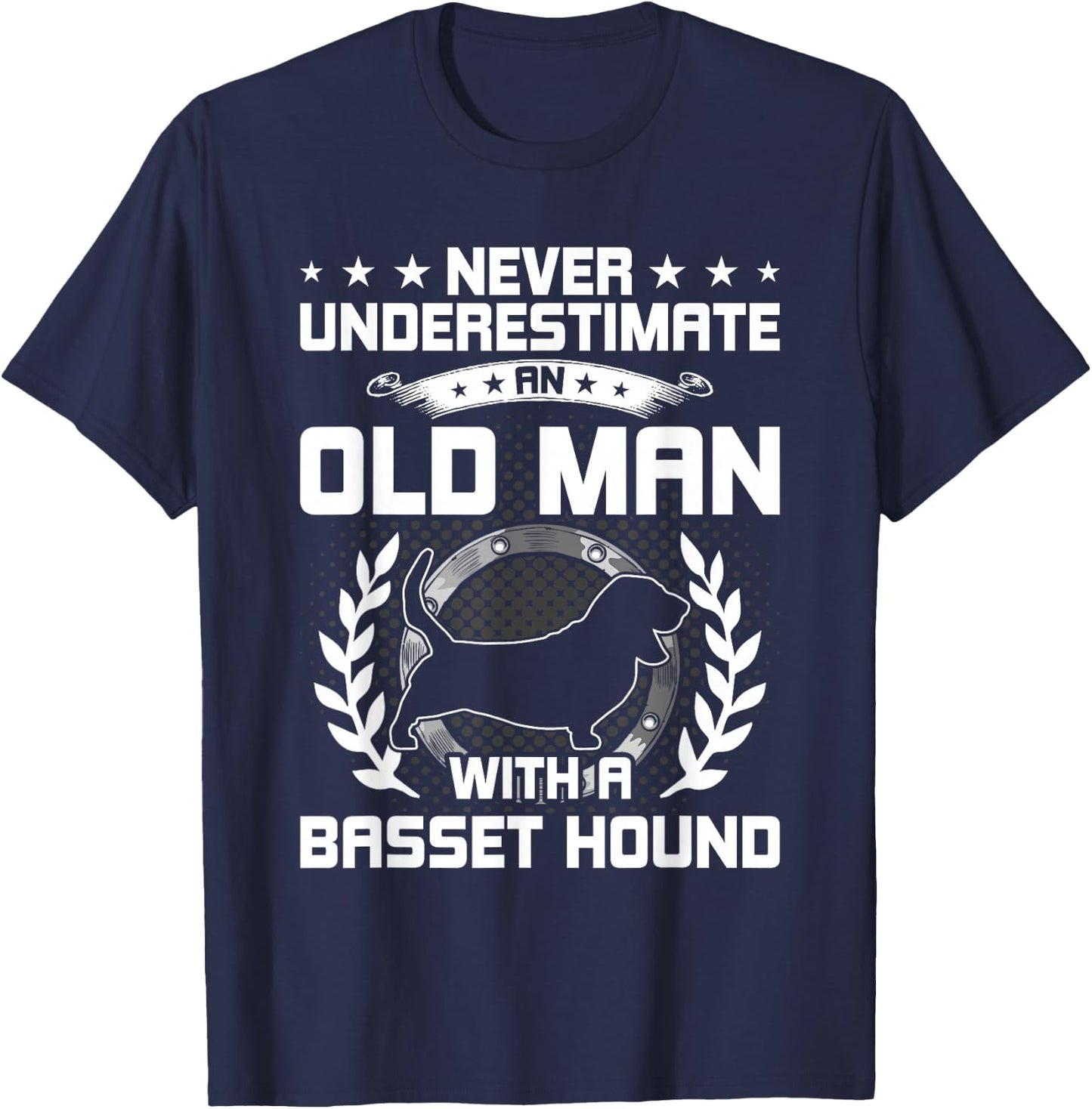 Never Underestimate an Old Man with a Basset Hound T-Shirt - T-Shirt | Navy
