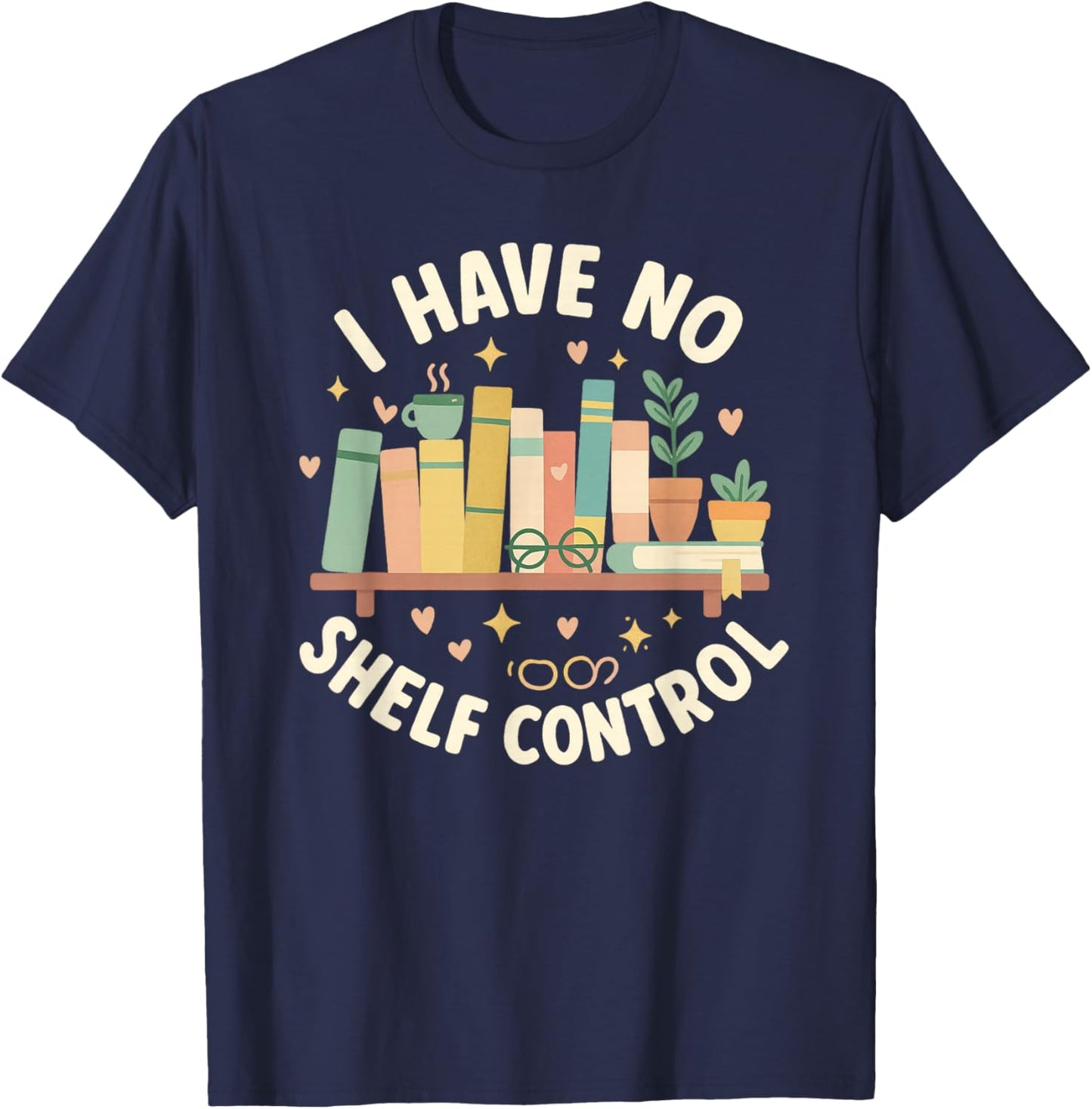 I Have No Shelf Control Funny Book Lover Graphic T-Shirt - T-Shirt | Navy