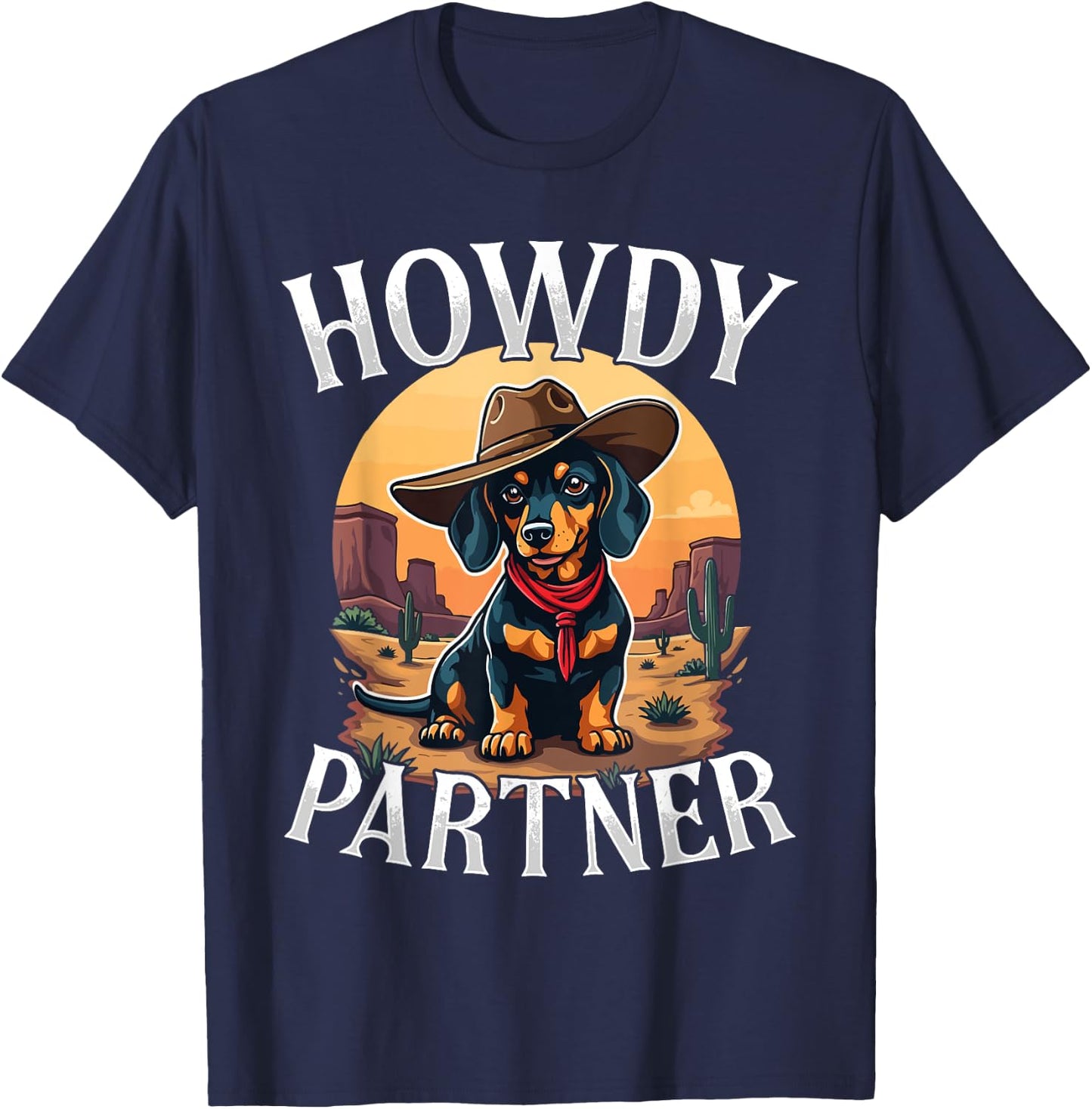 Howdy Partner Dachshund Doxie Wiener Dog Cowboy Western T-Shirt - T-Shirt | Navy