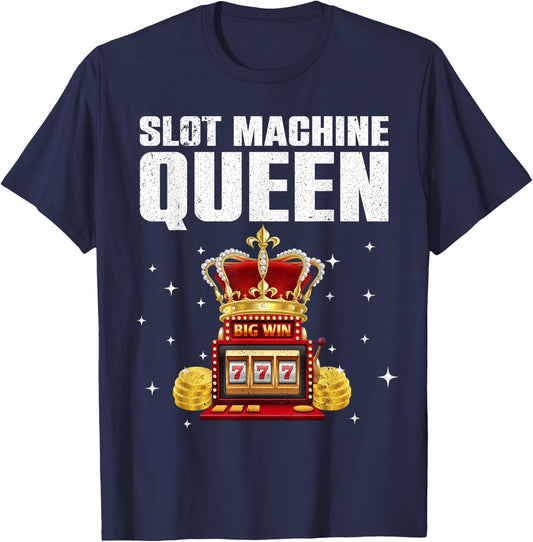 Cool Slot Machine Queen Art Girls Casino Gambler T-Shirt - T-Shirt | Navy