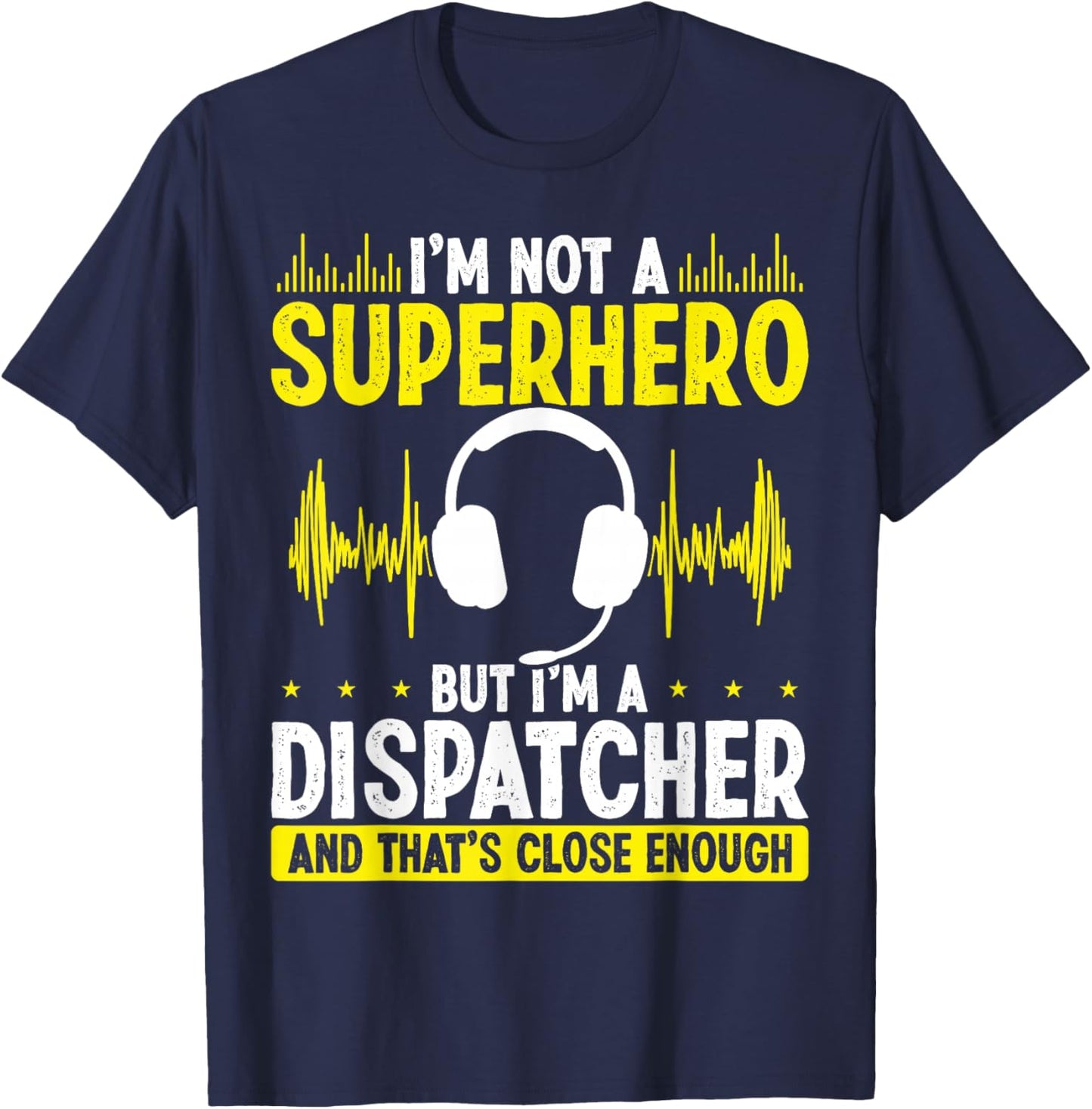 911 Fire and Police Dispatcher Gold Line Superhero Operator T-Shirt - T-Shirt | Navy