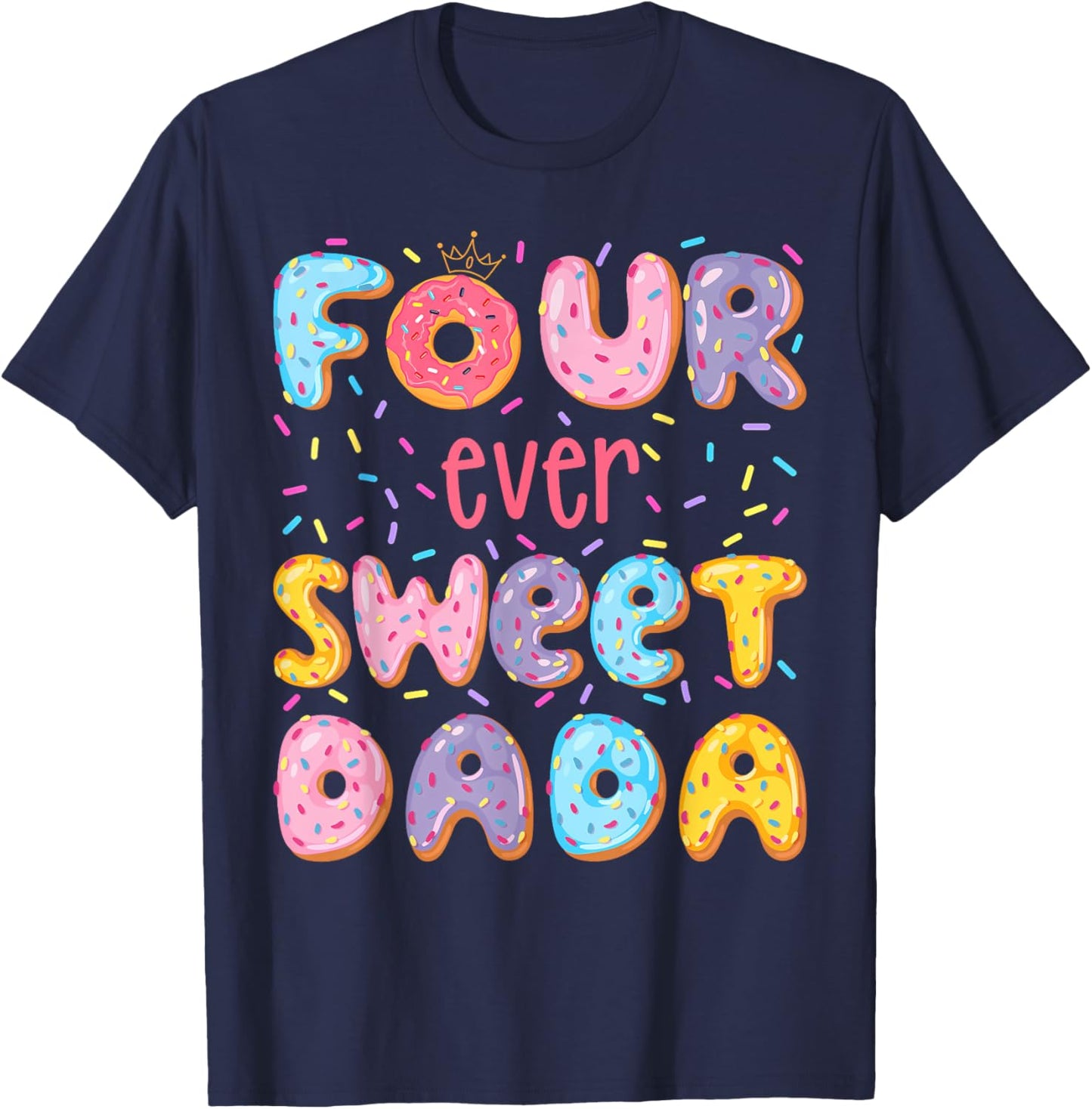 Four Ever Sweet Dada 4Th Birthday Girl Donut Lover T-Shirt - T-Shirt | Navy