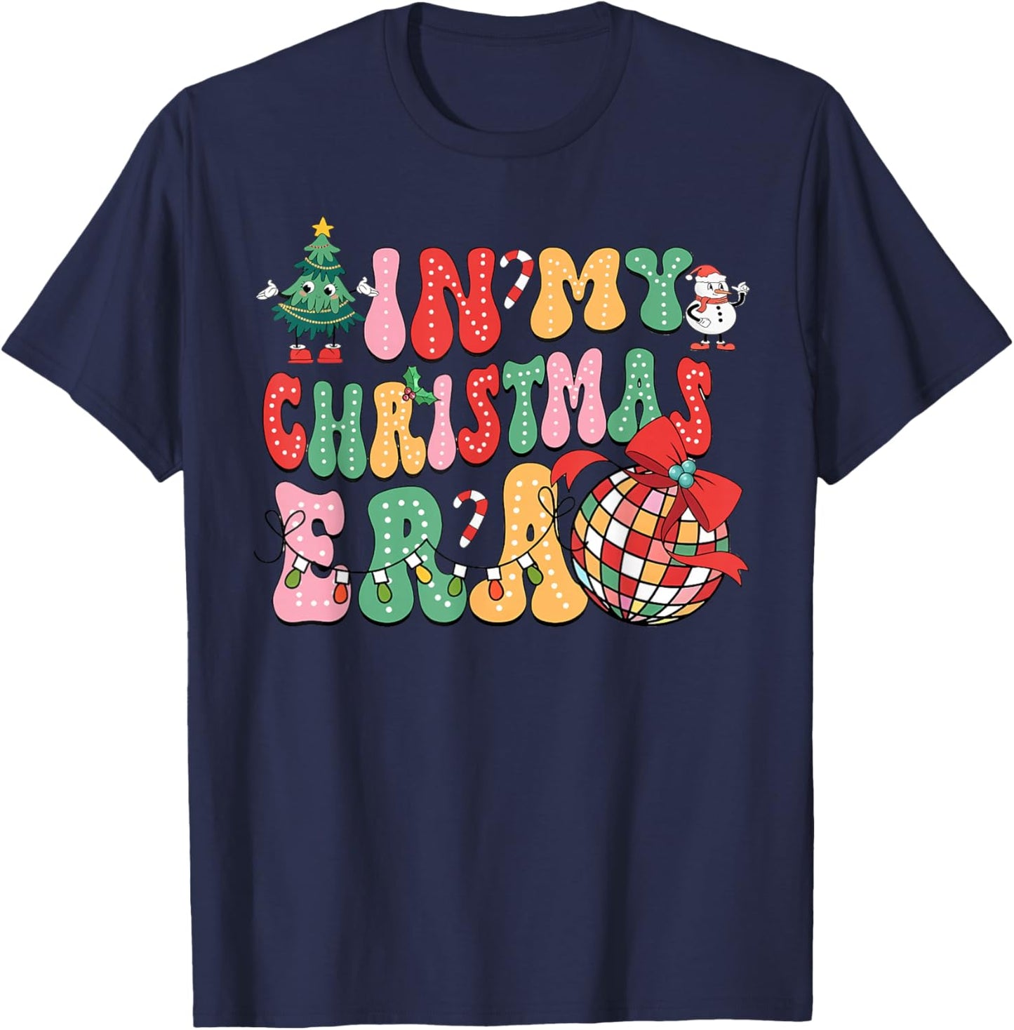 in My Christmas Era Cute Groovy Christmas Holiday Xmas T-Shirt - T-Shirt | Navy