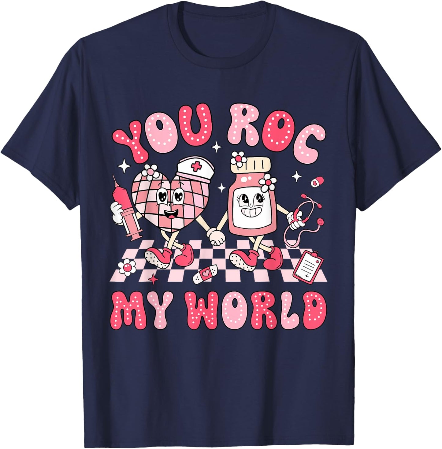 You Roc My World Nurse Valentine Day ER ICU NICU RN Nurse T-Shirt - T-Shirt | Navy