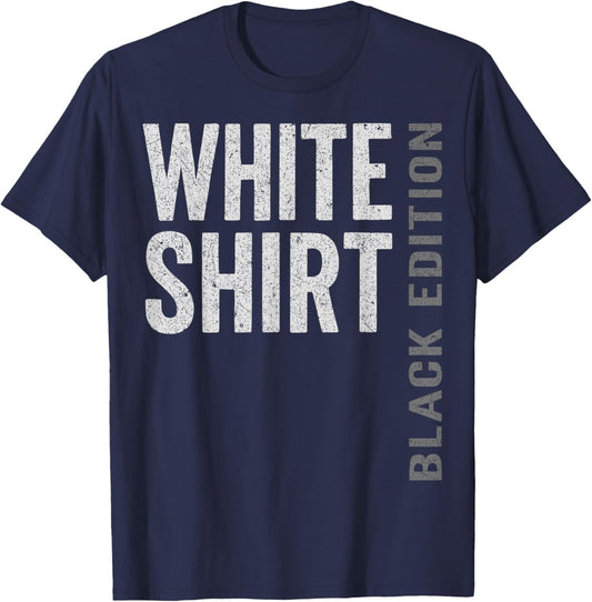 Weisses Shirt Black Edition - White Shirt Black Edition T-Shirt - T-Shirt | Navy